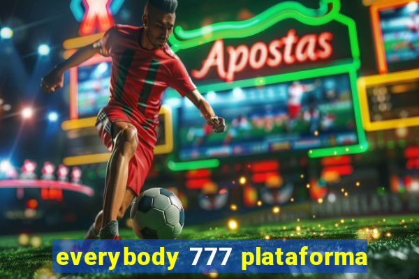 everybody 777 plataforma